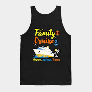 Family Cruise Making Memories Summer Matching Vacation Tank Top